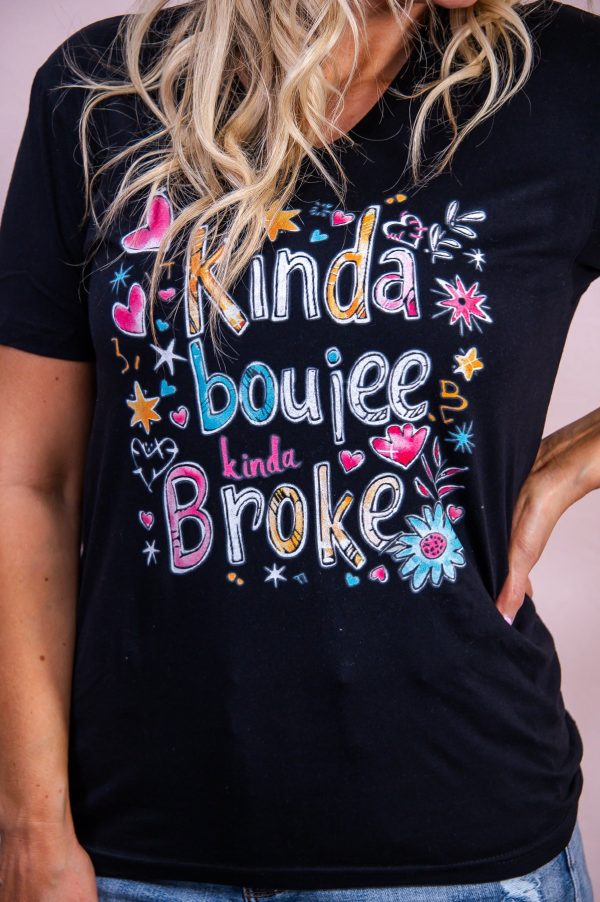 Kinda Boujee & Kinda Broke Black Graphic Tee - A3258BK Fashion